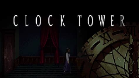clock tower game|Download Clock Tower .